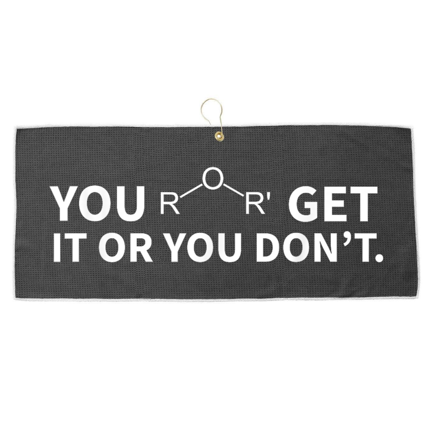 Chemistry Pun You Ether Get It Or You Dont Large Microfiber Waffle Golf Towel