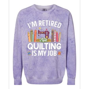 Cool Quilting Art Mom Grandma Stitch Sewer Quilter Colorblast Crewneck Sweatshirt