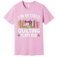 Cool Quilting Art Mom Grandma Stitch Sewer Quilter Premium T-Shirt