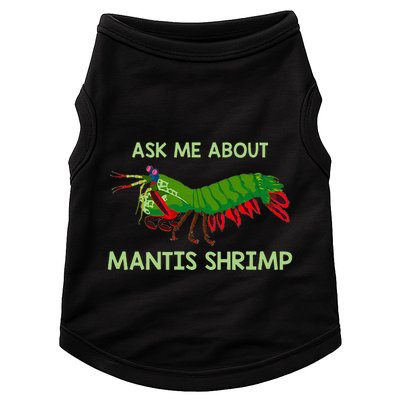 Crustacean Quote Ask Me About Mantis Shrimp Doggie Tank