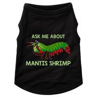 Crustacean Quote Ask Me About Mantis Shrimp Doggie Tank