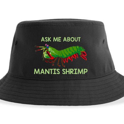 Crustacean Quote Ask Me About Mantis Shrimp Sustainable Bucket Hat