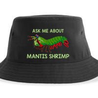 Crustacean Quote Ask Me About Mantis Shrimp Sustainable Bucket Hat