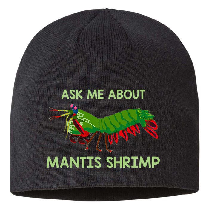 Crustacean Quote Ask Me About Mantis Shrimp Sustainable Beanie