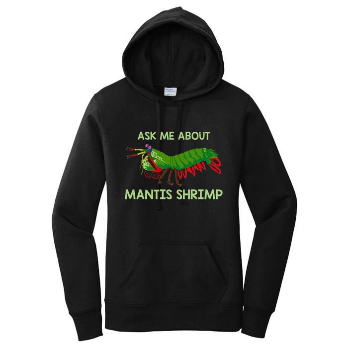 Crustacean Quote Ask Me About Mantis Shrimp Women's Pullover Hoodie