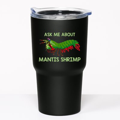 Crustacean Quote Ask Me About Mantis Shrimp Tumbler