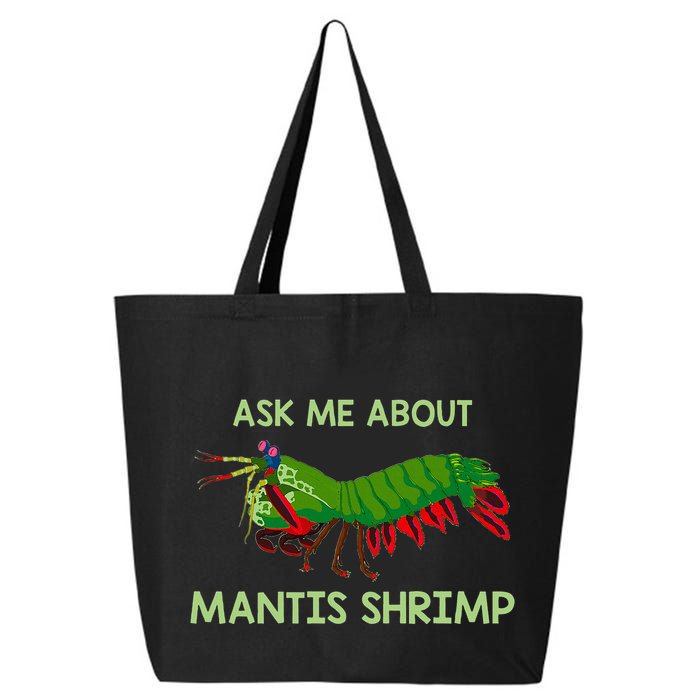 Crustacean Quote Ask Me About Mantis Shrimp 25L Jumbo Tote