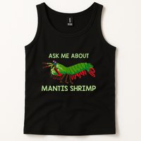 Crustacean Quote Ask Me About Mantis Shrimp Tank Top