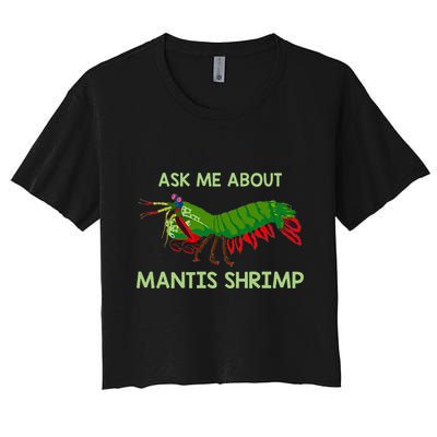 Crustacean Quote Ask Me About Mantis Shrimp Crop Top