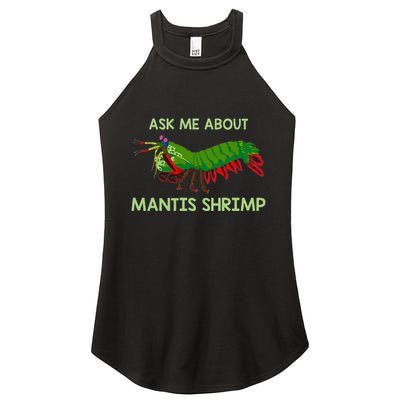Crustacean Quote Ask Me About Mantis Shrimp Women's Perfect Tri Rocker Tank