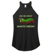 Crustacean Quote Ask Me About Mantis Shrimp Women's Perfect Tri Rocker Tank