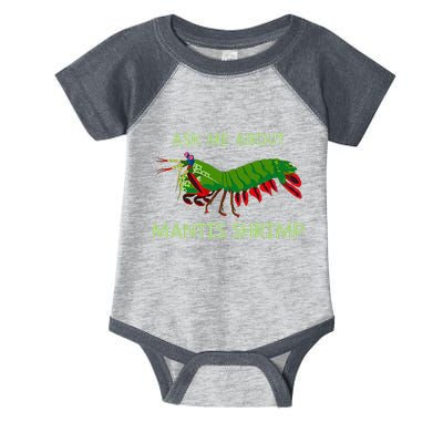 Crustacean Quote Ask Me About Mantis Shrimp Infant Baby Jersey Bodysuit