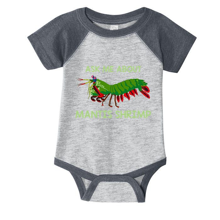 Crustacean Quote Ask Me About Mantis Shrimp Infant Baby Jersey Bodysuit