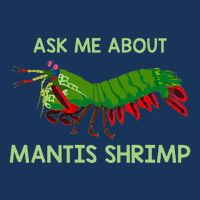 Crustacean Quote Ask Me About Mantis Shrimp Infant Baby Jersey Bodysuit