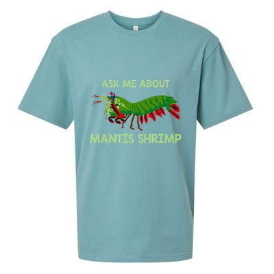 Crustacean Quote Ask Me About Mantis Shrimp Sueded Cloud Jersey T-Shirt