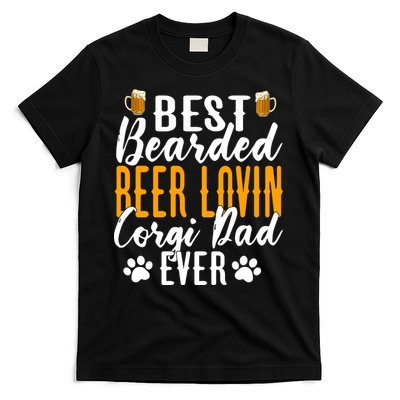 Cool Quote: Best Bearded Beer Lovin Corgi Dad Ever Fathers Day T-Shirt