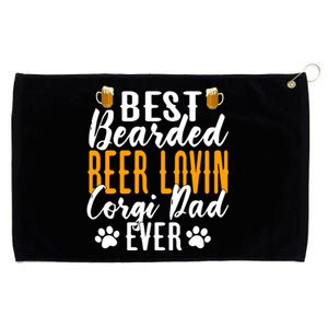 Cool Quote: Best Bearded Beer Lovin Corgi Dad Ever Fathers Day Grommeted Golf Towel