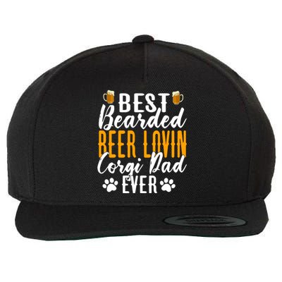 Cool Quote: Best Bearded Beer Lovin Corgi Dad Ever Fathers Day Wool Snapback Cap