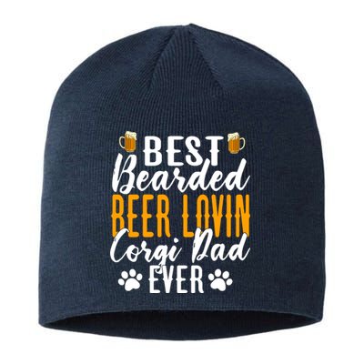 Cool Quote: Best Bearded Beer Lovin Corgi Dad Ever Fathers Day Sustainable Beanie