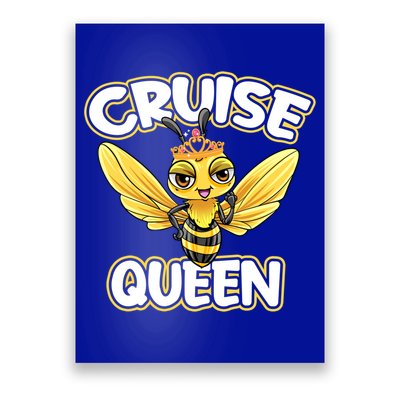 Cruise Queen Cruise Ship Cute Bee Design Beach Vacation Gift Poster
