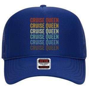 Cruise Queen Cruise Vacation Cruising Cruise Boat Queen Gift High Crown Mesh Back Trucker Hat