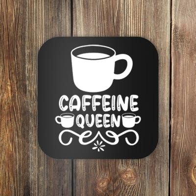 Caffeine Queen Coaster