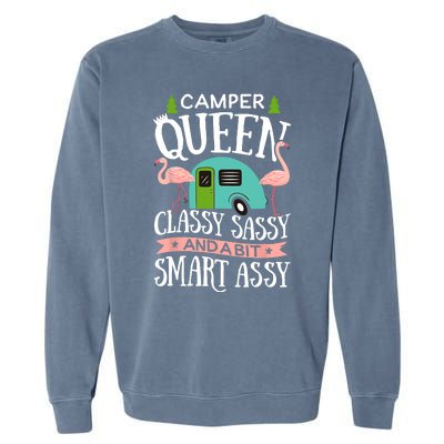 Camper Queen Classy Sassy Smart Funny Women Girls Camping RV Garment-Dyed Sweatshirt