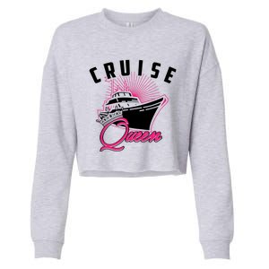 Cruise Queen Cute Ship Vacation Lovers Funny Gift Cropped Pullover Crew