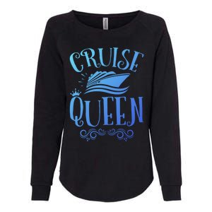 Cruise Queen Cruise Travel Cruising Gift Womens California Wash Sweatshirt