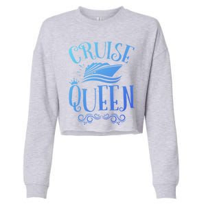 Cruise Queen Cruise Travel Cruising Gift Cropped Pullover Crew