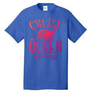 Cruise Queen Cruise Travel Cruising Gift Tall T-Shirt