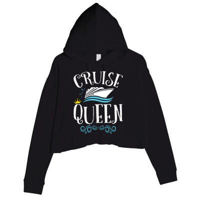 Cruise Queen Cruising Cruise Travel Gift Crop Fleece Hoodie