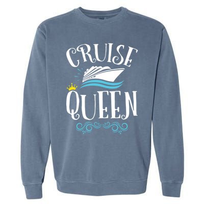 Cruise Queen Cruising Cruise Travel Gift Garment-Dyed Sweatshirt