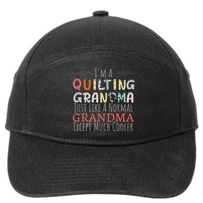 Cool Quilting Design For Women Grandma Quilt Sewing Quilter 7-Panel Snapback Hat