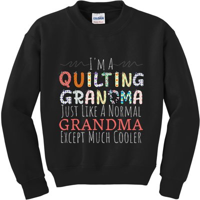 Cool Quilting Design For Women Grandma Quilt Sewing Quilter Kids Sweatshirt