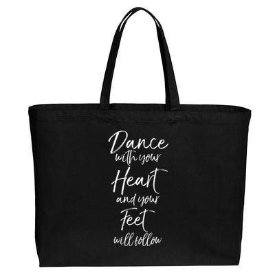 Cute Quote Dance With Your Heart And Your Feet Will Follow Cotton Canvas Jumbo Tote