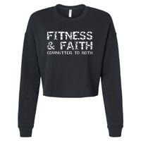 Christian Quote For Men Fitness & Faith Committed To Both Cropped Pullover Crew