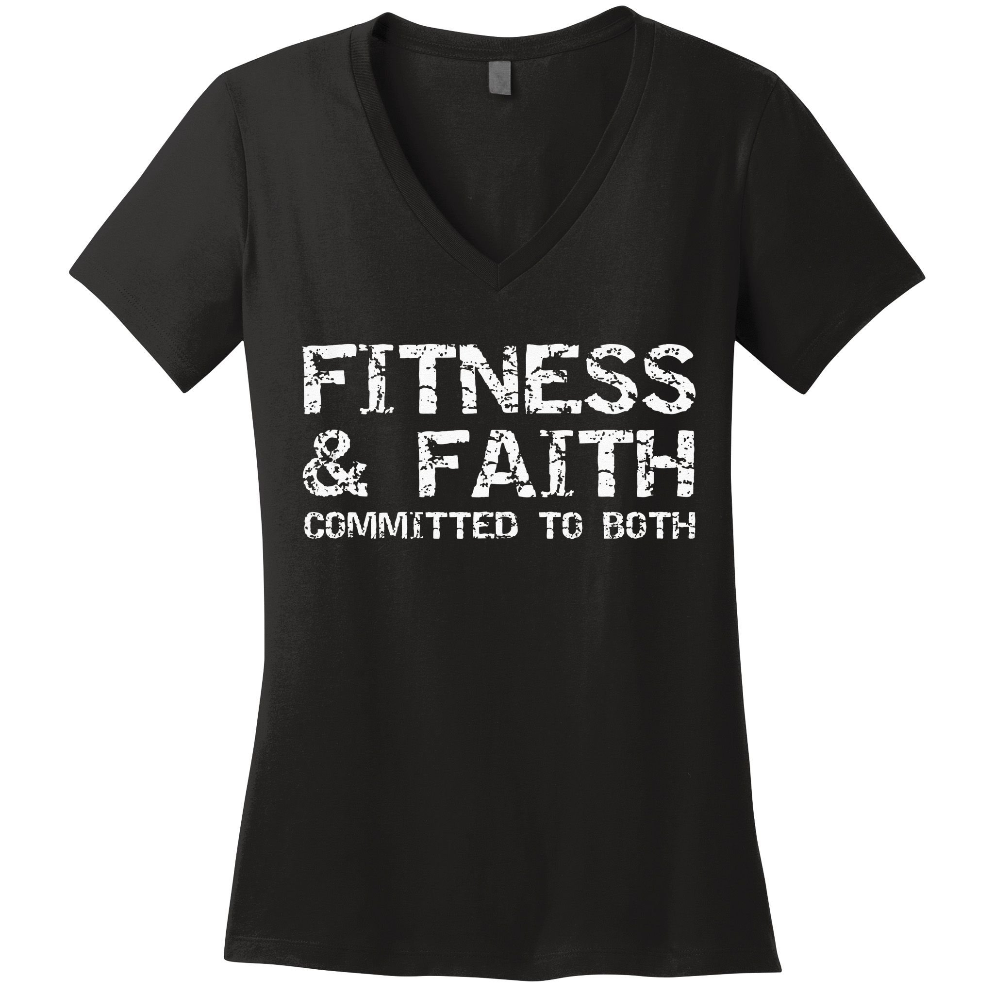 Christian Quote For Men Fitness & Faith Committed To Both Women's V-Neck T-Shirt