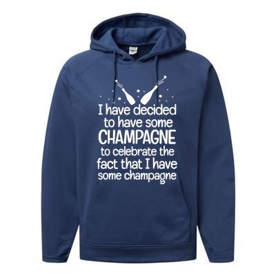 Champagne Quote Funny Wine Lover Ing Party Gift Performance Fleece Hoodie