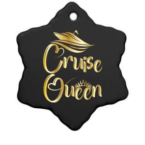 Cruise Queen Funny Gift Cruise Boat Lover Vacation Getaway Funny Gift Ceramic Star Ornament