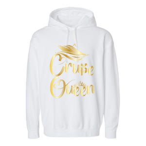 Cruise Queen Funny Gift Cruise Boat Lover Vacation Getaway Funny Gift Garment-Dyed Fleece Hoodie