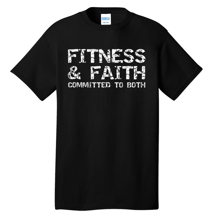 Christian Quote For Men Fitness & Faith Committed To Both Tall T-Shirt