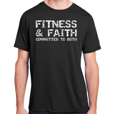 Christian Quote For Men Fitness & Faith Committed To Both Adult ChromaSoft Performance T-Shirt