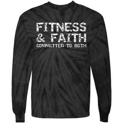 Christian Quote For Men Fitness & Faith Committed To Both Tie-Dye Long Sleeve Shirt