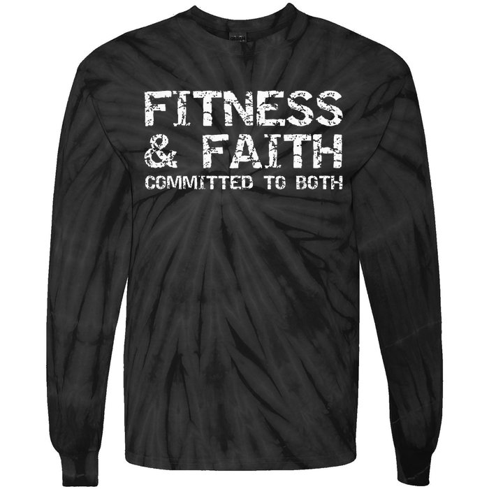 Christian Quote For Men Fitness & Faith Committed To Both Tie-Dye Long Sleeve Shirt