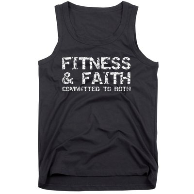 Christian Quote For Men Fitness & Faith Committed To Both Tank Top