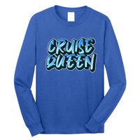 Cruise Queen Funny Cruise Ship Gift Long Sleeve Shirt