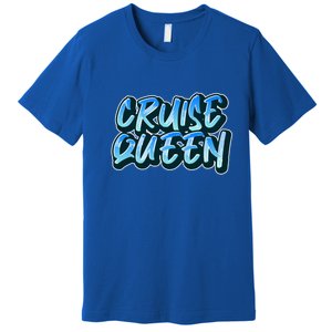 Cruise Queen Funny Cruise Ship Gift Premium T-Shirt