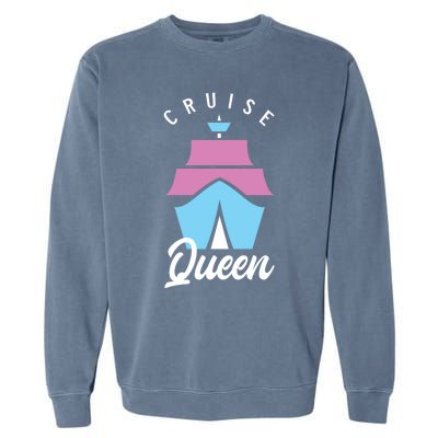 Cruise Queen Funny Cruising Cool Gift Garment-Dyed Sweatshirt