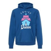 Cruise Queen Funny Cruising Cool Gift Premium Hoodie